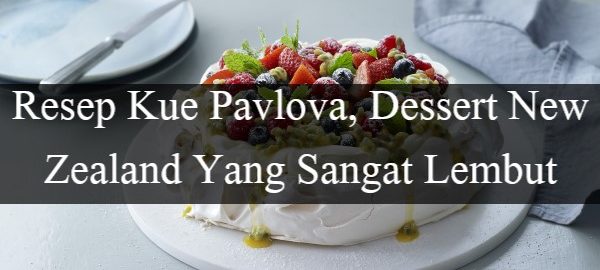 Resep Kue Pavlova