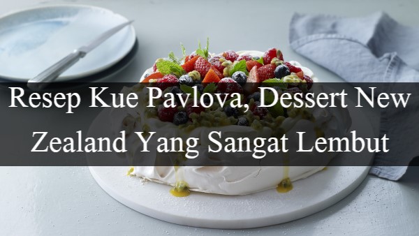 Resep Kue Pavlova